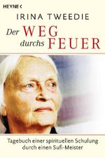 Der Weg durchs Feuer Cover des Buches Der Weg durchs Feuer (ISBN: 9783453700116)