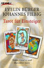 Tarot für Einsteiger - Cover des Buches Tarot für Einsteiger - (ISBN: 9783453700758)