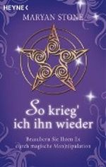So krieg' ich ihn wieder Cover des Buches So krieg' ich ihn wieder (ISBN: 9783453700895)