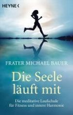 Die Seele läuft mit Cover des Buches Die Seele läuft mit (ISBN: 9783453701663)