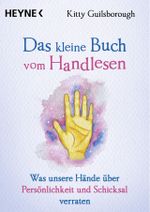 Das kleine Buch vom Handlesen Cover des Buches Das kleine Buch vom Handlesen (ISBN: 9783453704534)