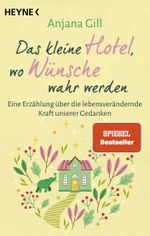 Das kleine Hotel, wo Wünsche wahr werden Cover des Buches Das kleine Hotel, wo Wünsche wahr werden (ISBN: 9783453704855)