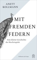 Mit fremden Federn Cover des Buches Mit fremden Federn (ISBN: 9783455000672)