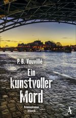 Ein kunstvoller Mord Cover des Buches Ein kunstvoller Mord (ISBN: 9783455000825)