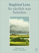 So zärtlich war Suleyken Cover des Buches So zärtlich war Suleyken (ISBN: 9783455004281)