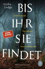 Bis ihr sie findet Cover des Buches Bis ihr sie findet (ISBN: 9783455009361)