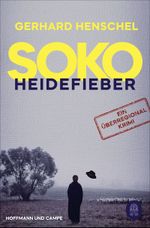 SoKo Heidefieber Cover des Buches SoKo Heidefieber (ISBN: 9783455010633)