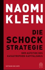 Die Schock-Strategie Cover des Buches Die Schock-Strategie (ISBN: 9783455010770)