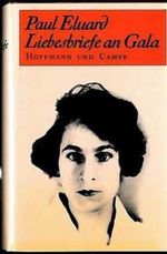Liebesbriefe an Gala (1924-1948) Cover des Buches Liebesbriefe an Gala (1924-1948) (ISBN: 9783455018783)