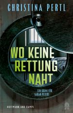 Wo keine Rettung naht Cover des Buches Wo keine Rettung naht (ISBN: 9783455019223)