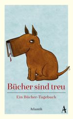 Bücher sind treu Cover des Buches Bücher sind treu (ISBN: 9783455370096)
