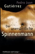 Der unersättliche Spinnenmann Cover des Buches Der unersättliche Spinnenmann (ISBN: 9783455400144)