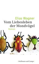 Vom Liebesleben der Mondvögel Cover des Buches Vom Liebesleben der Mondvögel (ISBN: 9783455403565)