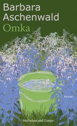 Omka Cover des Buches Omka (ISBN: 9783455404326)