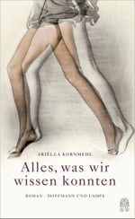 Alles, was wir wissen konnten Cover des Buches Alles, was wir wissen konnten (ISBN: 9783455405415)