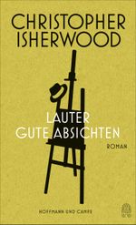 Lauter gute Absichten Cover des Buches Lauter gute Absichten (ISBN: 9783455405835)