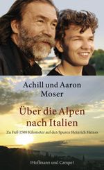 Über die Alpen nach Italien Cover des Buches Über die Alpen nach Italien (ISBN: 9783455501933)