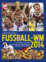 SportBild Fußball-WM 2014 Cover des Buches SportBild Fußball-WM 2014 (ISBN: 9783455503371)