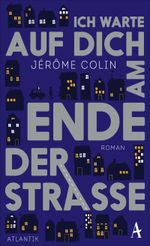 Ich warte auf Dich am Ende der Straße Cover des Buches Ich warte auf Dich am Ende der Straße (ISBN: 9783455600506)