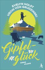 Gipfelglück Cover des Buches Gipfelglück (ISBN: 9783455651461)