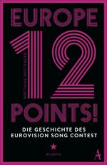 Europe - 12 Points! Cover des Buches Europe - 12 Points! (ISBN: 9783455750171)