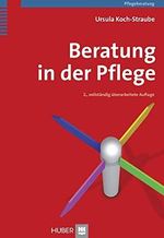 Beratung in der Pflege Cover des Buches Beratung in der Pflege (ISBN: 9783456845920)
