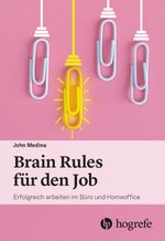 Brain Rules für den Job Cover des Buches Brain Rules für den Job (ISBN: 9783456862378)