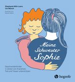 Meine Schwester Sophie Cover des Buches Meine Schwester Sophie (ISBN: 9783456864167)