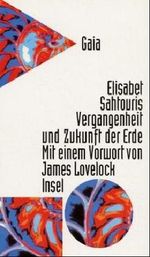 Gaia: Vergangenheit und Zukunft der Erde Cover des Buches Gaia: Vergangenheit und Zukunft der Erde (ISBN: 9783458165255)
