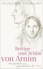 Bettine und Achim von Arnim Cover des Buches Bettine und Achim von Arnim (ISBN: 9783458176619)