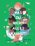 Was du nicht alles kannst! Cover des Buches Was du nicht alles kannst! (ISBN: 9783458178606)
