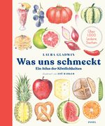 Was uns schmeckt Cover des Buches Was uns schmeckt (ISBN: 9783458179481)