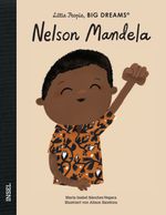 Nelson Mandela – Little People, BIG DREAMS (Deutsche Ausgabe) Cover des Buches Nelson Mandela – Little People, BIG DREAMS (Deutsche Ausgabe) (ISBN: 9783458179856)