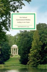 Gartenreich Wörlitz Cover des Buches Gartenreich Wörlitz (ISBN: 9783458194996)