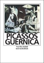 Picassos Guernica Cover des Buches Picassos Guernica (ISBN: 9783458325062)