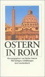 Ostern in Rom Cover des Buches Ostern in Rom (ISBN: 9783458342960)