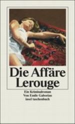 Die Affäre Lerouge Cover des Buches Die Affäre Lerouge (ISBN: 9783458347712)