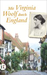 Mit Virginia Woolf durch England Cover des Buches Mit Virginia Woolf durch England (ISBN: 9783458358060)