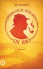 Sherlock Holmes in Rio Cover des Buches Sherlock Holmes in Rio (ISBN: 9783458359494)