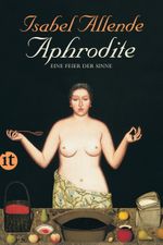 Aphrodite – Eine Feier der Sinne Cover des Buches Aphrodite – Eine Feier der Sinne (ISBN: 9783458359661)