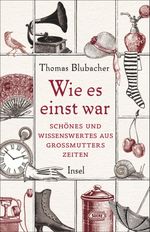 Wie es einst war Cover des Buches Wie es einst war (ISBN: 9783458359722)
