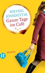 Ganze Tage im Café Cover des Buches Ganze Tage im Café (ISBN: 9783458359814)