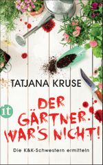 Der Gärtner war's nicht! Cover des Buches Der Gärtner war's nicht! (ISBN: 9783458362654)