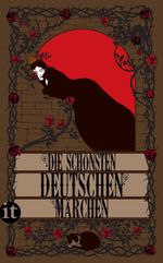 Die schönsten deutschen Märchen Cover des Buches Die schönsten deutschen Märchen (ISBN: 9783458363545)