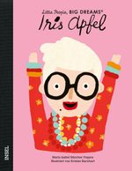 Iris Apfel – Little People, BIG DREAMS (Deutsche Ausgabe) Cover des Buches Iris Apfel – Little People, BIG DREAMS (Deutsche Ausgabe) (ISBN: 9783458644071)