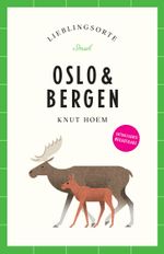 Oslo & Bergen Reiseführer LIEBLINGSORTE Cover des Buches Oslo & Bergen Reiseführer LIEBLINGSORTE (ISBN: 9783458683292)