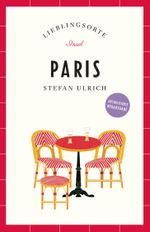 Paris Reiseführer LIEBLINGSORTE Cover des Buches Paris Reiseführer LIEBLINGSORTE (ISBN: 9783458683339)