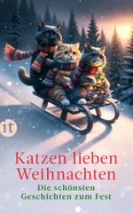 Katzen lieben Weihnachten Cover des Buches Katzen lieben Weihnachten (ISBN: 9783458683650)
