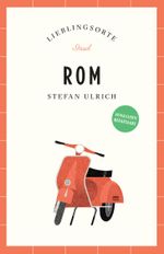 Rom Reiseführer LIEBLINGSORTE Cover des Buches Rom Reiseführer LIEBLINGSORTE (ISBN: 9783458683711)