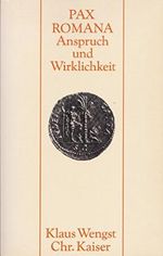 Pax Romana - Anspruch und Wirklichkeit. Erfahrungen und Wahrnehmungen des Friedens bei Jesus und im Urchristentum Cover des Buches Pax Romana - Anspruch und Wirklichkeit. Erfahrungen und Wahrnehmungen des Friedens bei Jesus und im Urchristentum (ISBN: 9783459016389)